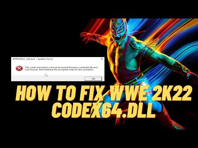 Codex64.DLL Error Fixed